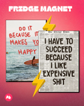 Do It Because It Makes You Happy set of 2 fridge magnet