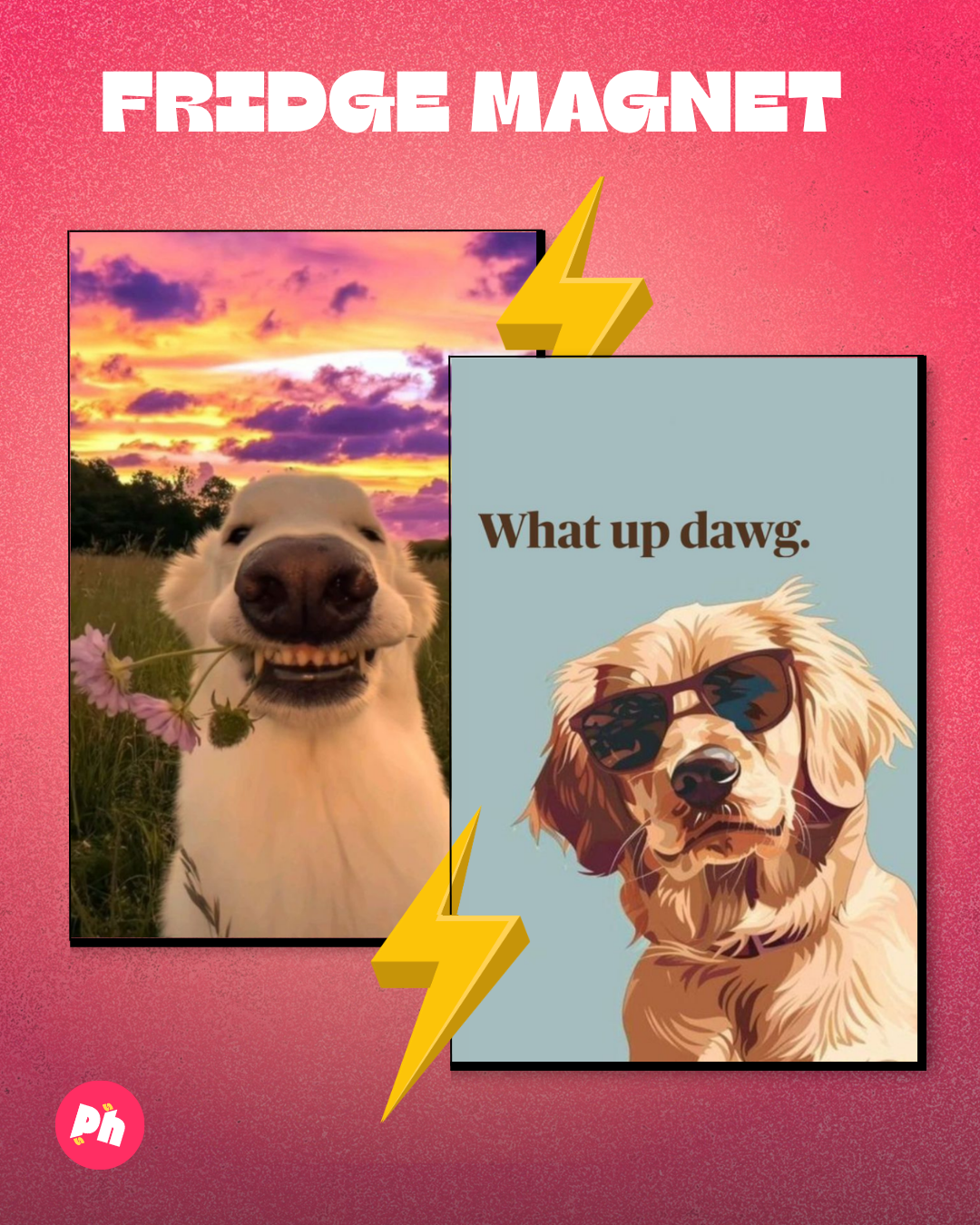 Cute Dog “What up dawg” set of 2 fridge magnet