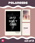 Jatt Don't Care Polaroid set of 3