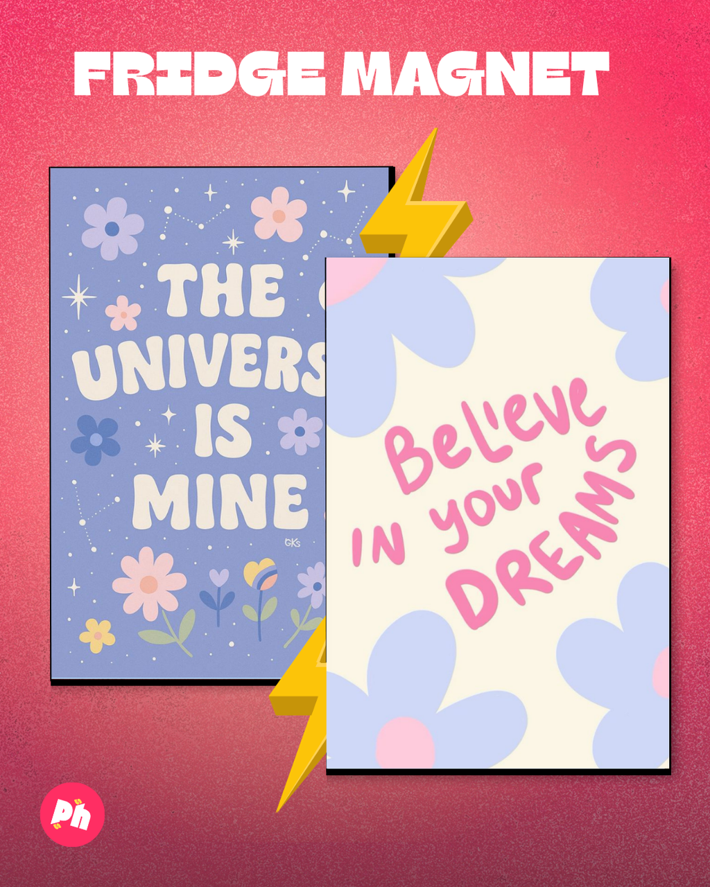 “The Universe is Mine” & “Believe in your Dreams” motivational set of 2 fridge magnet