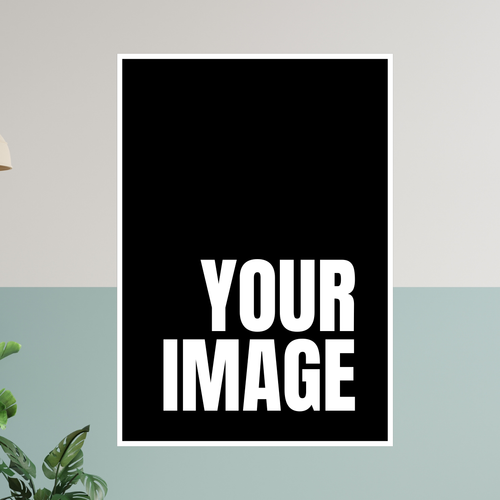 Custom A4 POSTER PRINT